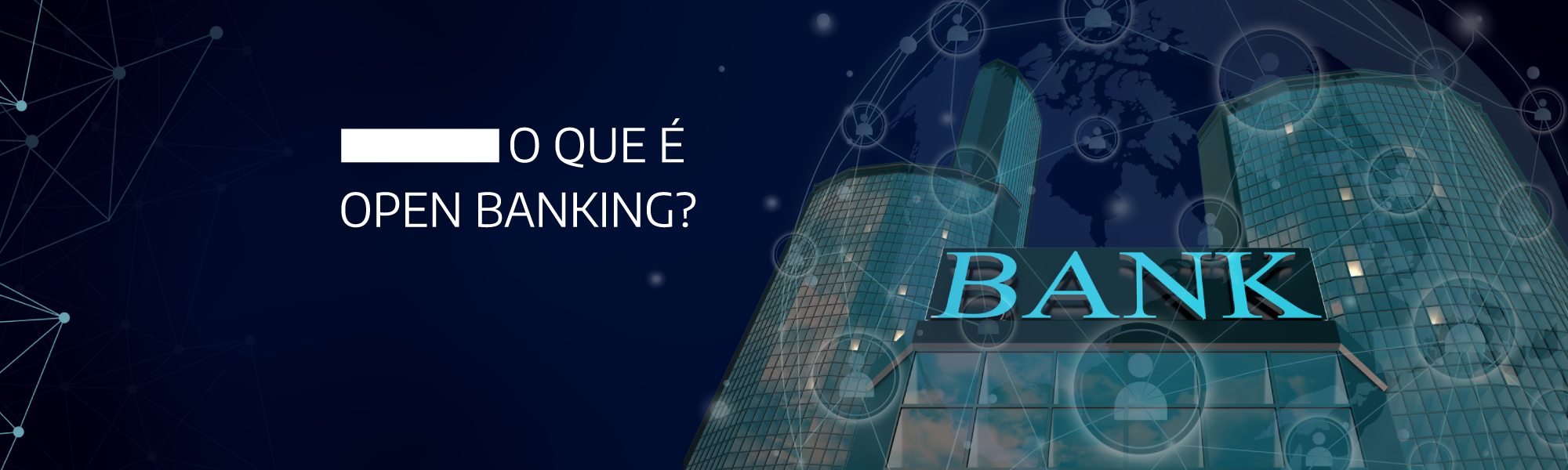 O que é Open Banking?